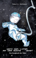 Wenn der Vater mit dem Sohne singt: Das Songbook der Väter 3756828875 Book Cover
