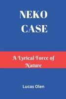 NEKO CASE: A Lyrical Force of Nature B0DY1WJRQT Book Cover