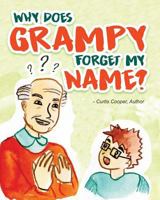 Why Does Grampy Forget My Name? 1730936946 Book Cover