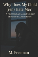 Why My Child(ren) Hate Me B0F9TRV23F Book Cover