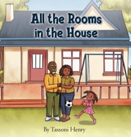 All the Rooms in the House B09S5JFTTZ Book Cover