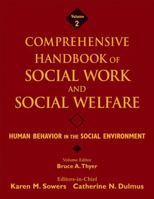 Comprehensive handbook of social work and social welfare Volume 2, Human behavior in the social environment 0471762725 Book Cover