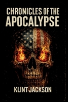 Chronicles of the Apocolypse: Jake Marshall B0H92SH1V9 Book Cover