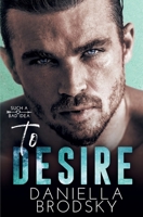 To Desire: A Billionaire Age Gap Romance 1735150983 Book Cover