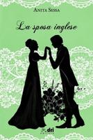 La Sposa Inglese 1798731061 Book Cover