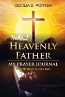 Hello, My Heavenly Father 1087948983 Book Cover
