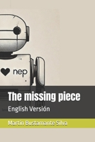 The missing piece: English Versión B0DVGVDNLV Book Cover