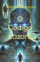 O Código Lázaro (Portuguese Edition) B0DZPJC6N2 Book Cover