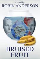 Bruised Fruit 1610980239 Book Cover