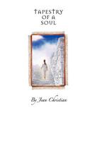 Tapestry of a Soul 1470014955 Book Cover
