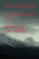 Tales of Asgard: The Giants Test Thor B086PMZYBN Book Cover