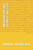 Medianeirosna Terra E No Céu 179306900X Book Cover