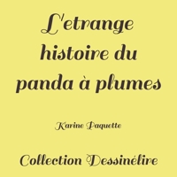 L'etrange histoire du panda a plumes 1512310999 Book Cover