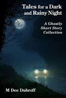 Tales for a Dark and Rainy Night : A Short Story Collection 198328257X Book Cover
