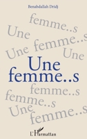 Une femme..s (Vivre Et L'Ecrire Adultes) (French Edition) 2343186715 Book Cover