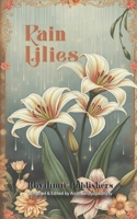 Rain Lilies B0FR5PYTBN Book Cover