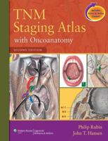 TNM Staging Atlas with Oncoanatomy 1609131444 Book Cover