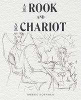 A Rook and a Chariot 148088328X Book Cover