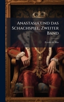 Anastasia und das Schachspiel, Zweiter Band (German Edition) 1024371174 Book Cover