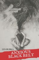 Anxious Black Belt 1702144402 Book Cover