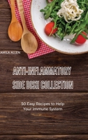 Anti-Inflammatory Side Dish Collection: A Collection of Delicious Breakfast Recipes for your Anti-Inflammatory Diet 1801903654 Book Cover