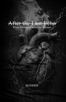 After the Last Echo: When Thunder Learned to Whisper B0FQ8SJ346 Book Cover