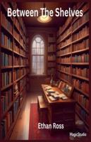 Between The Shelves B0G4XGJB9C Book Cover