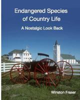 Endangered Species of Country Life: A Nostalgic Look Back 0995084262 Book Cover