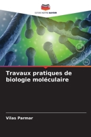 Travaux pratiques de biologie moléculaire 6205681455 Book Cover