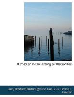 A Chapter in the History of Meteorites 116377541X Book Cover