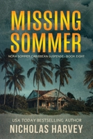 Missing Sommer : Nora Sommer Caribbean Suspense 1959627317 Book Cover