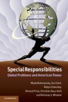 Special Responsibilities: Global Problems and American Power 1107691699 Book Cover