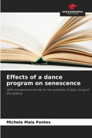 Effects of a dance program on senescence 6208155673 Book Cover