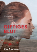Giftiges Blut: Kriminalroman 3347173872 Book Cover