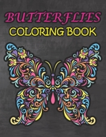 Butterflies Coloring Book: Best Gift on Birthday Anniversary and Festival for Adults Men and Women – Amazing Stress Relieving Mandala Design Butterfly to Color B08RGYGJGG Book Cover