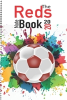 The Reds Note book 2020: Weekly Sports Planner Journal for the real Liverpool fan | Weekly Organiser for Soccer Player (Football Dairy) 1710977345 Book Cover