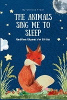 The Animals Sing Me To Sleep B0CQF7PS2W Book Cover