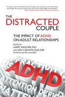 The Distracted Couple: The Impact of ADHD on Adult Relationships 1845908775 Book Cover