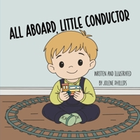All Aboard, Little Conductor B0H2F3TN7L Book Cover