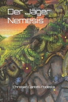 Der Jäger: Nemesis (Jäger Science-Fiction-Epos) B0CKWC7W2F Book Cover