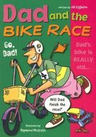Dad and the Bike Race: Leveled Reader 0757839630 Book Cover