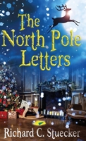 The North Pole Letters 4824140862 Book Cover