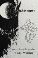 Nightscapes: poetry from the depths 0960064125 Book Cover