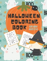Halloween Coloring Book for Kids Ages 2-4: Cute Non-Scary Halloween Designs for Toddlers and Preschoolers Including Witches, Ghosts, Pumpkins, ... (Halloween Coloring Books for Kids Ages 2-4) B08FSD3G8V Book Cover