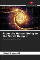From the Human Being to the Social Being II 6200702470 Book Cover