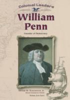 William Penn: Founder of Democracy (Colonial Leaders) 079105344X Book Cover