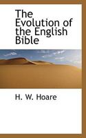 The Evolution of the English Bible 1162921307 Book Cover