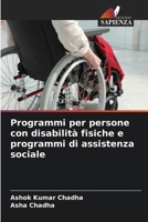 Programmi per persone con disabilità fisiche e programmi di assistenza sociale 620904364X Book Cover