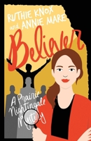 Believer: A Prairie Nightingale Mystery B0H7L67ZYS Book Cover