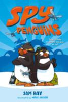 Spy Penguins: Spy Penguins #01 1250188385 Book Cover